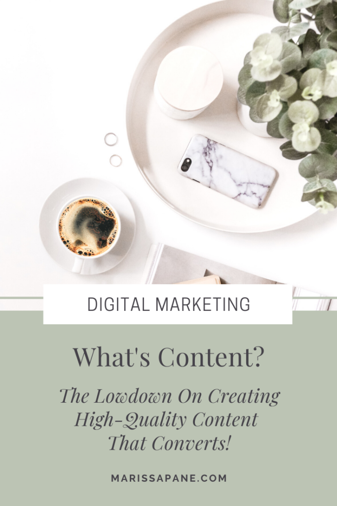 What's Content? Here's the lowdown on creating  high-quality content that converts.
