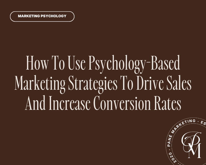 How To Use Psychology Based Marketing Strategies To Drive Sales And Increase Conversion Rates