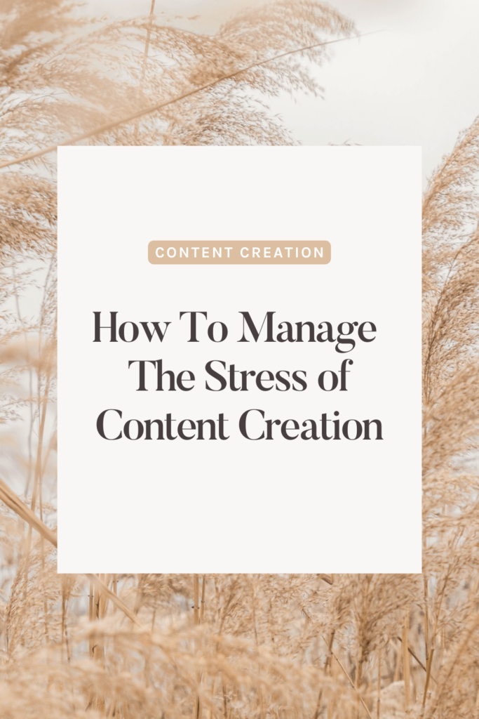 Managing The Stress of Constant Content Creation
