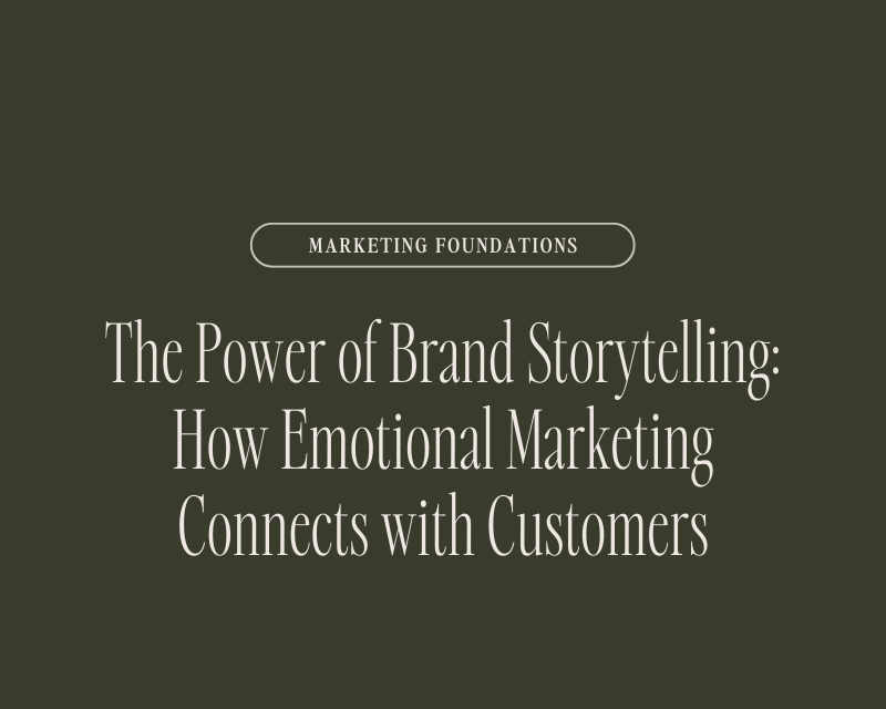 The Power of Brand Storytelling: How Emotional Marketing Connects with Customers