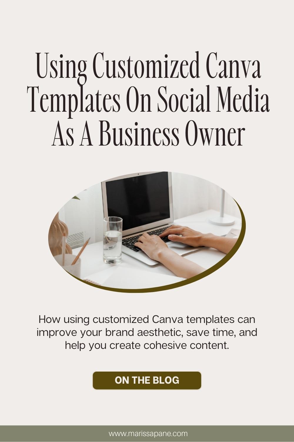 How using customized Canva templates can improve your brand aesthetic, save time, and help you create cohesive content.